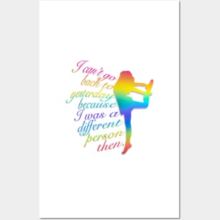 Can’t Go Back to Yesterday, Rainbow Dancer Graphic, Inspirational Quote Posters and Art